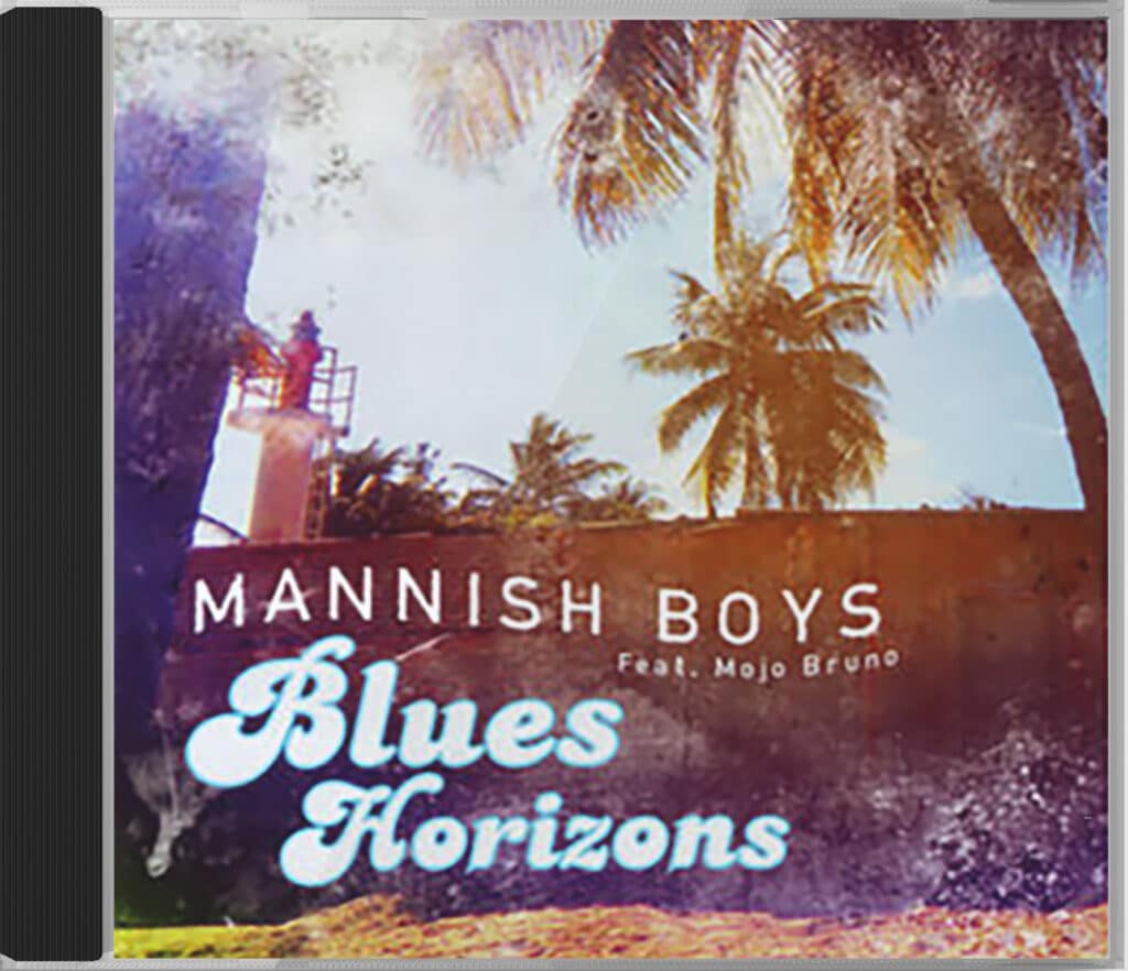 Collaboration avec les Mannish boys, sur l'album Blues Horizon