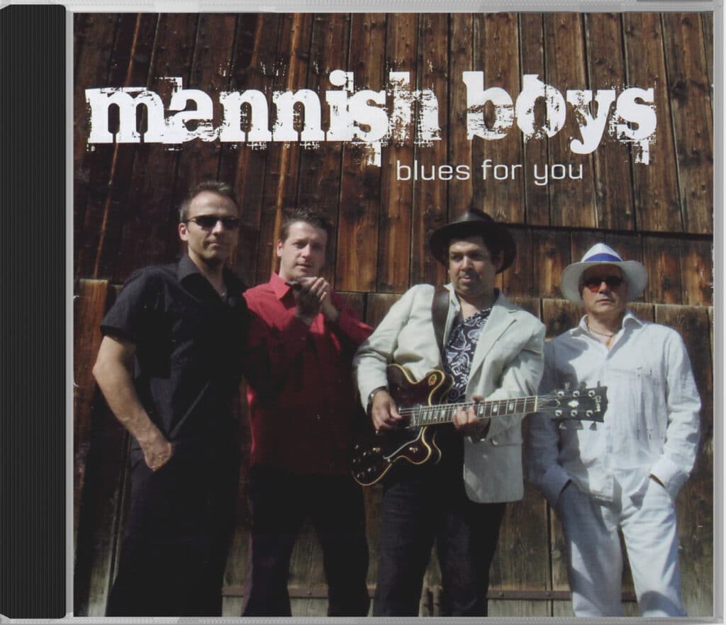 Collaboration avec les Mannish boys, sur l'album Blues for you